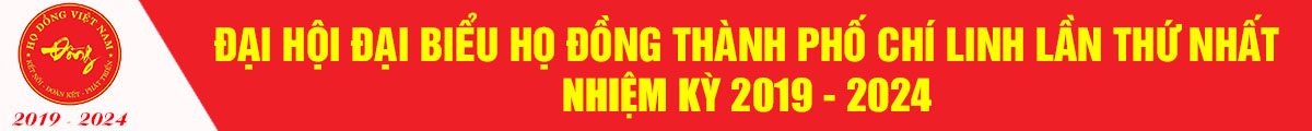 Đại hội đại biểu họ Đồng Thành phố Chí Linh 2019 - 2024